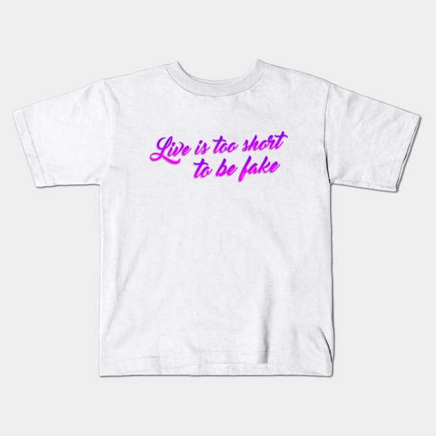 Live is too short too be fake lettering script typography Kids T-Shirt by KondeHipe